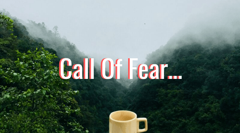 Call Of Fear from your body