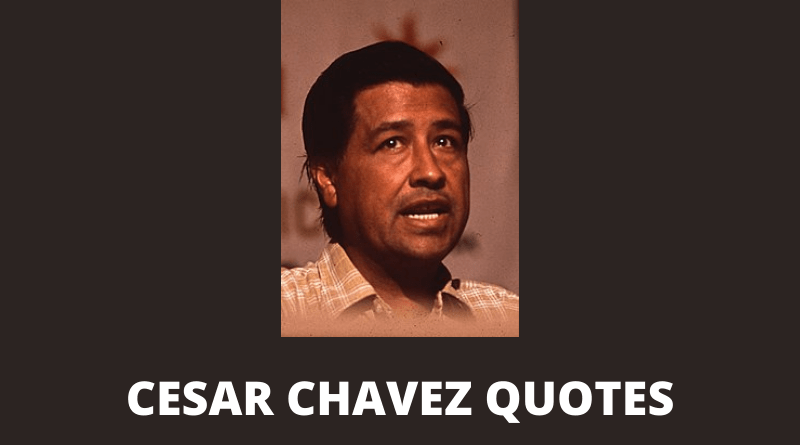 Cesar Chavez quotes featured