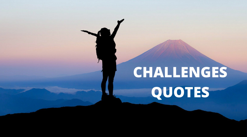 Challenges quotes featured
