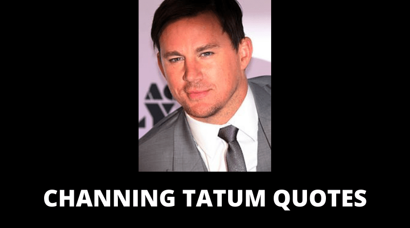 Channing Tatum quotes featured
