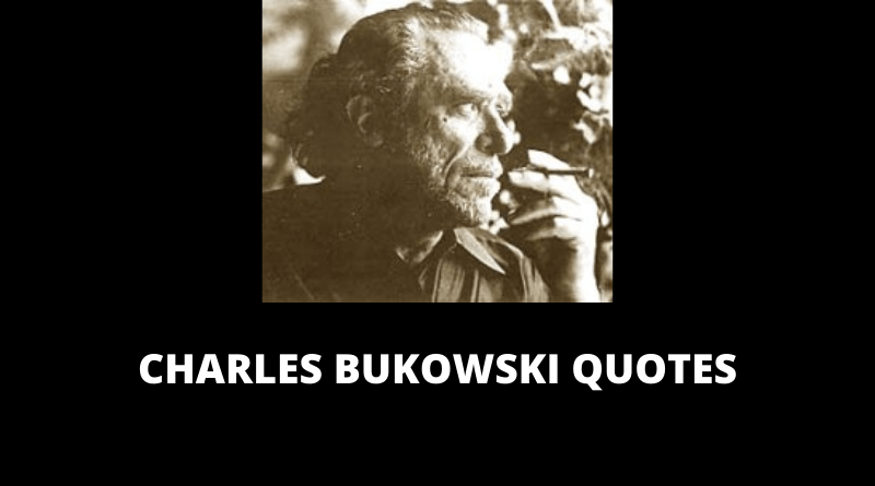 Charles Bukowski Quotes featured