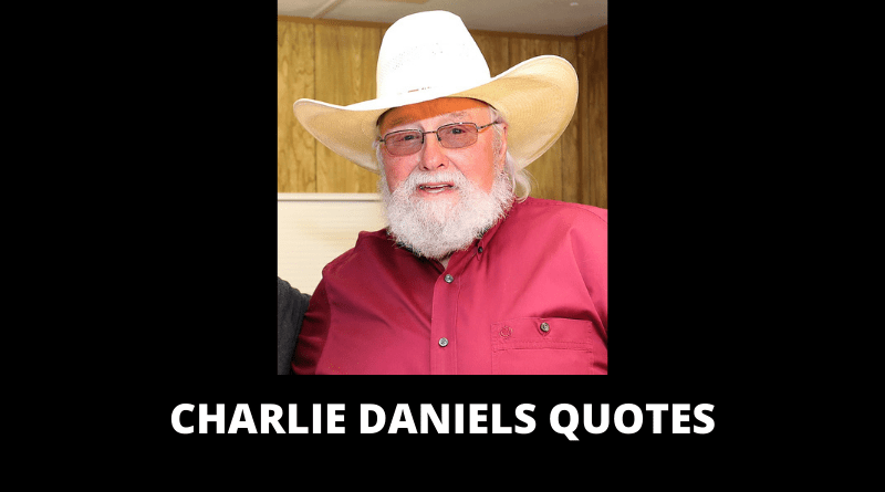 Charlie Daniels Quotes featured