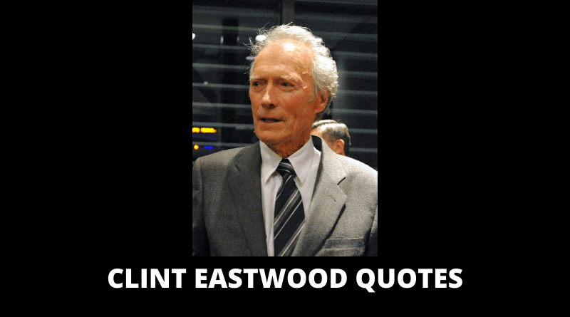Clint Eastwood Quotes featured