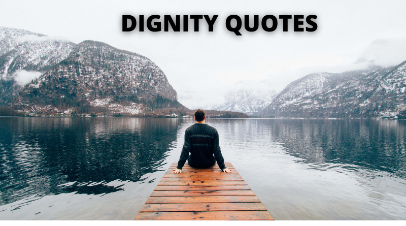 DIGNITY QUOTES FEATURE