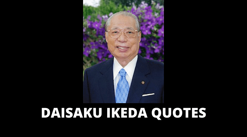 Daisaku Ikeda quotes featured