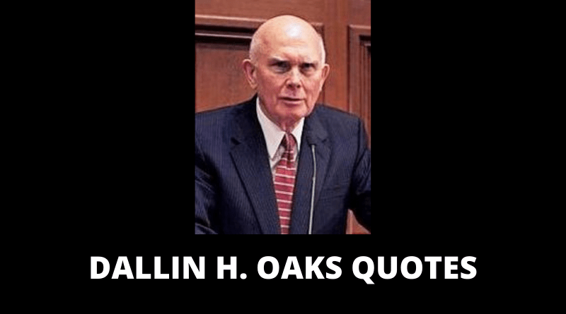 Dallin H Oaks quotes featured