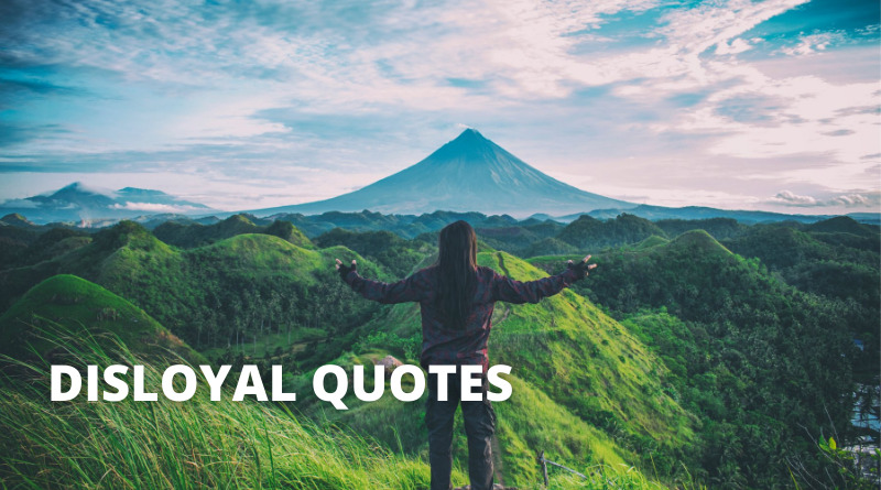 Disloyal Quotes featured.png