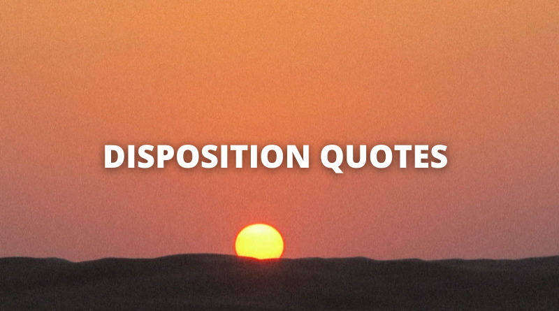 Disposition quotes featured