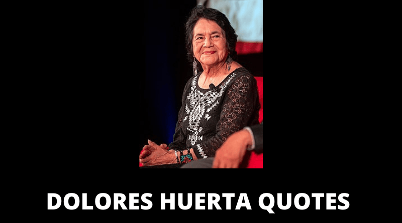 Dolores Huerta Quotes featured