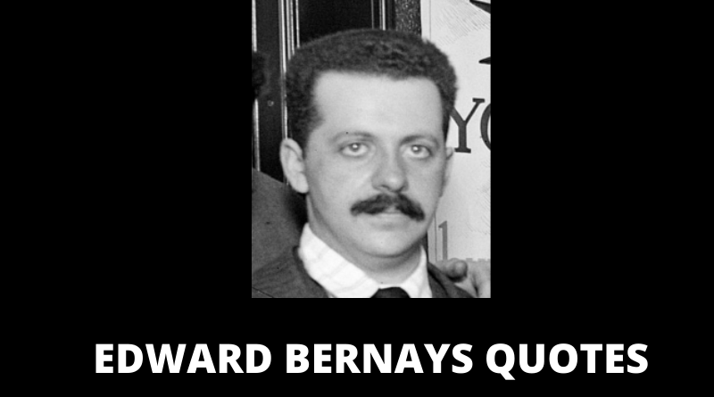 EDWARD BERNAYS QUOTES FEATURED
