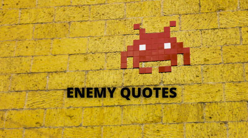 ENEMY QUOTES FEATURE