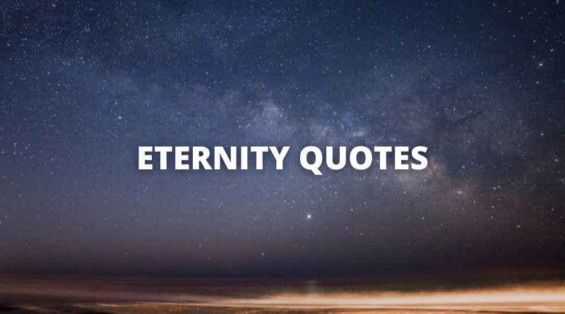 ETERNITY QUOTES featured