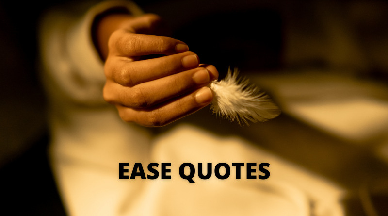 Ease Quotes featured