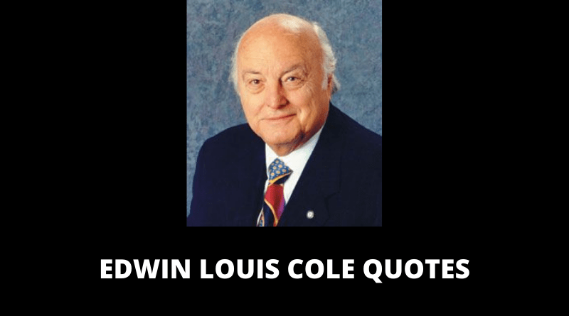 Edwin Louis Cole Quotes featured