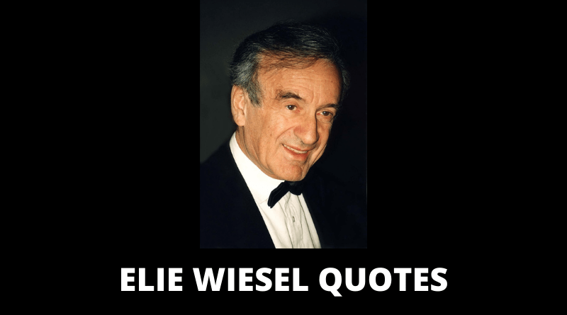 Elie Wiesel Quotes featured