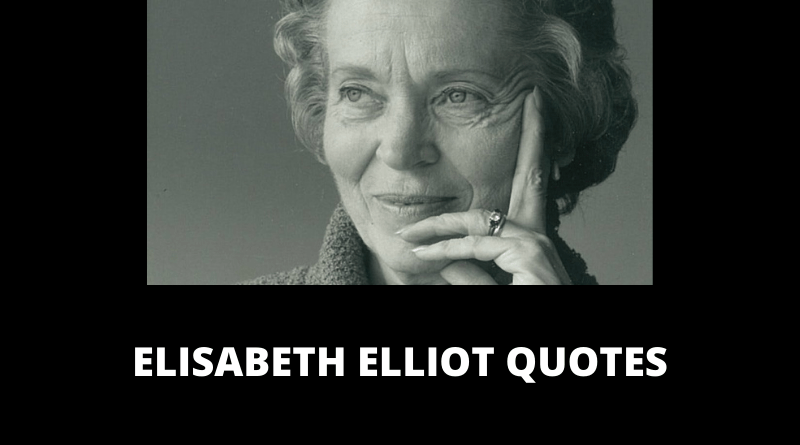 Elisabeth Elliot Quotes featured