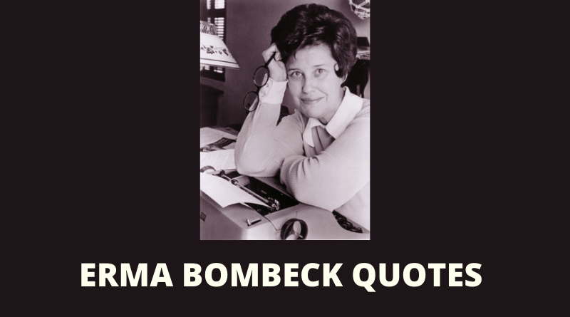 Erma Bombeck quotes featured