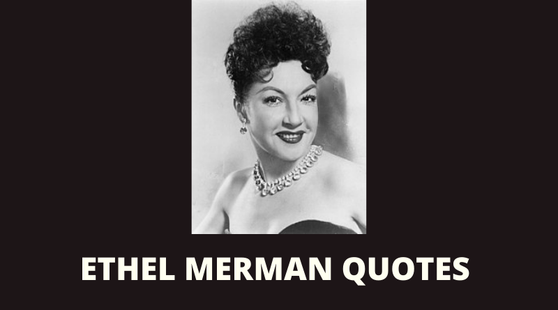 Ethel Merman quotes featured