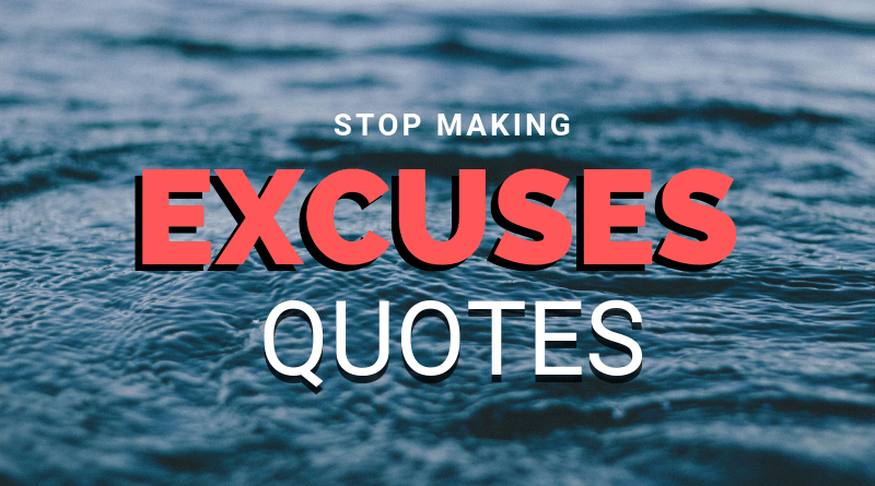 Excuses Quotes featured