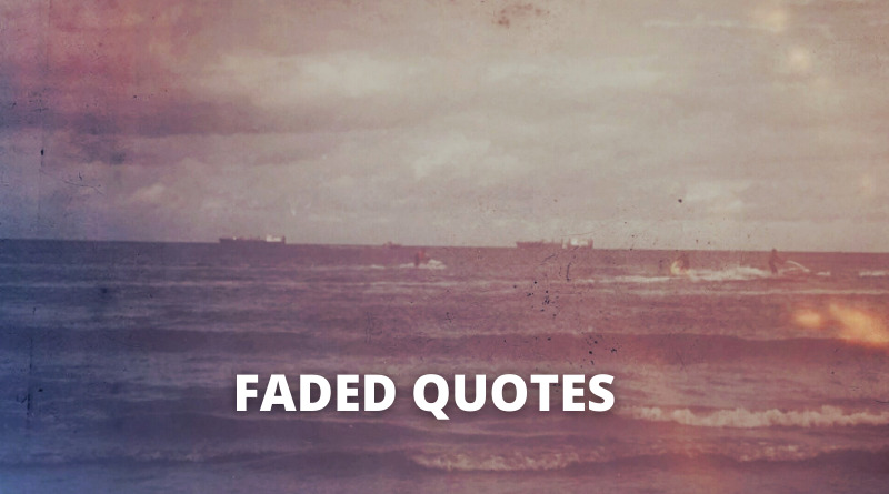 Faded Quotes featured