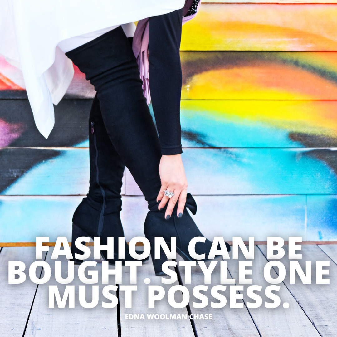 Fashion can be bought Style one must possess fashion quotes