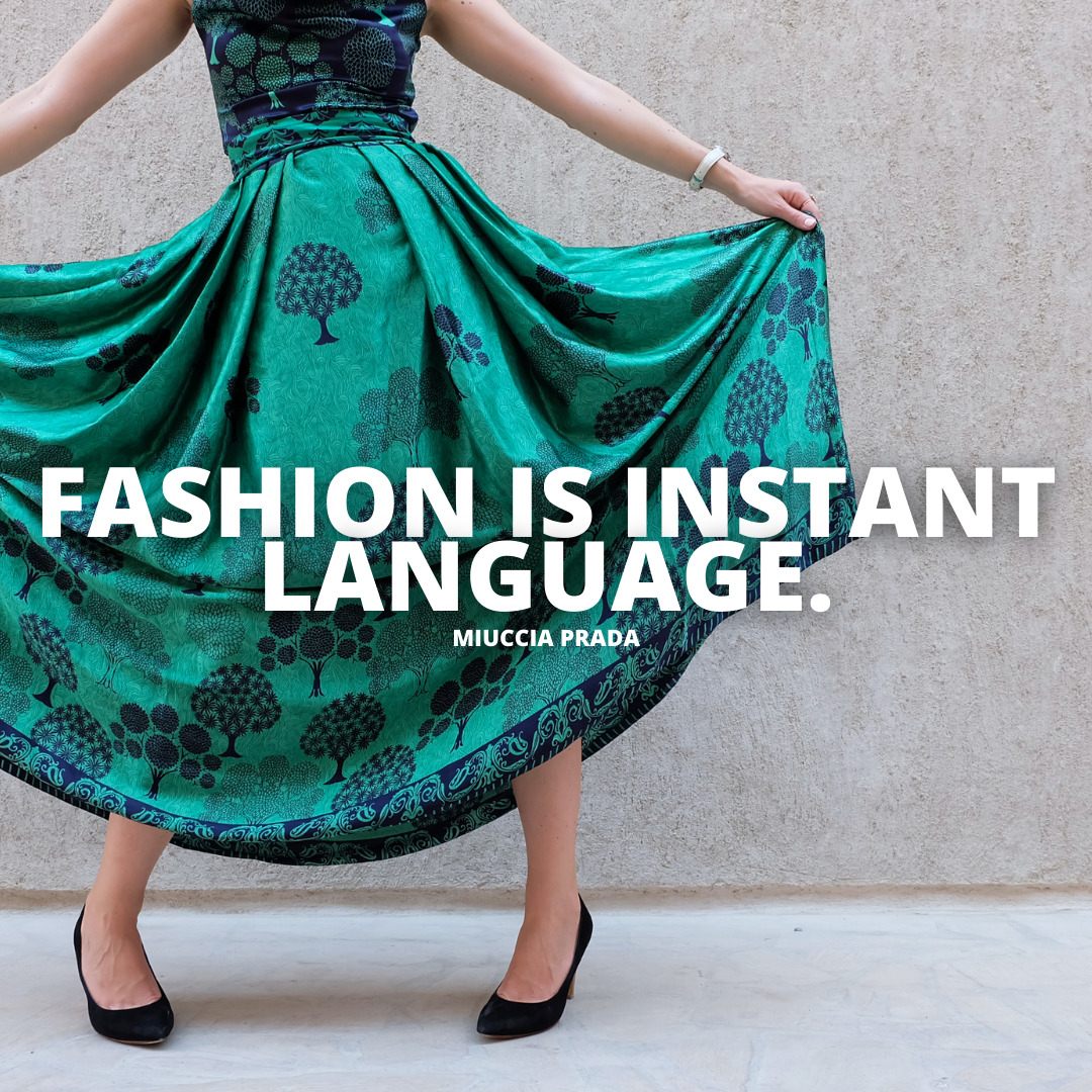 Fashion is instant language