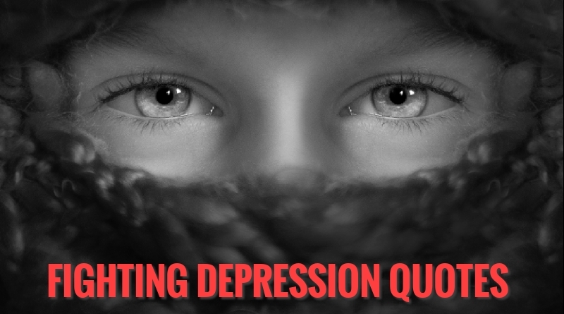 Fighting Depression Quotes-battling depression