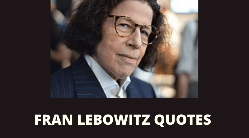 Fran Lebowitz Quotes featured
