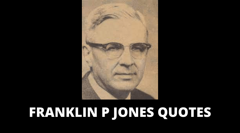 Franklin P Jones quotes featured