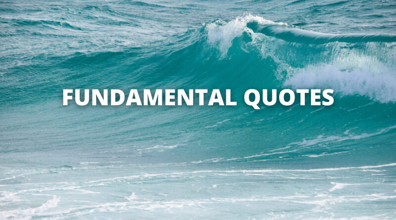 Fundamental quotes featured