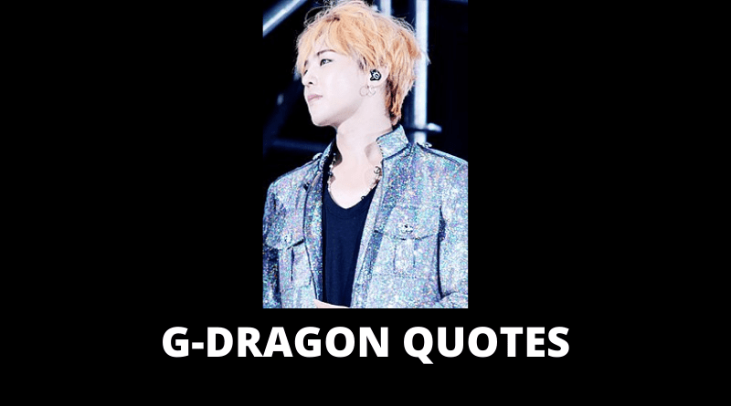 G Dragon quotes featured