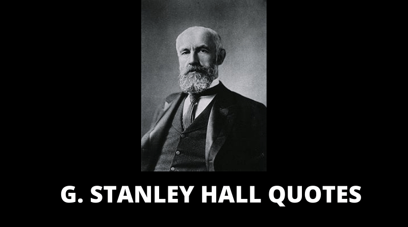 G Stanley Hall quotes featured