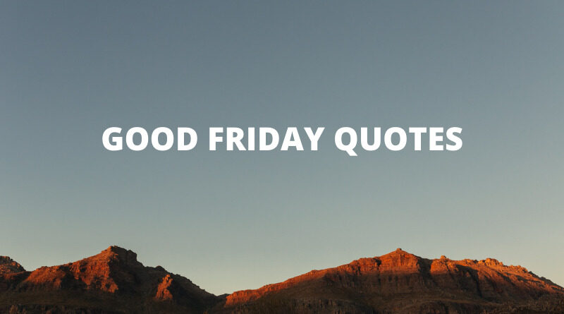 Good Friday Quotes Featured