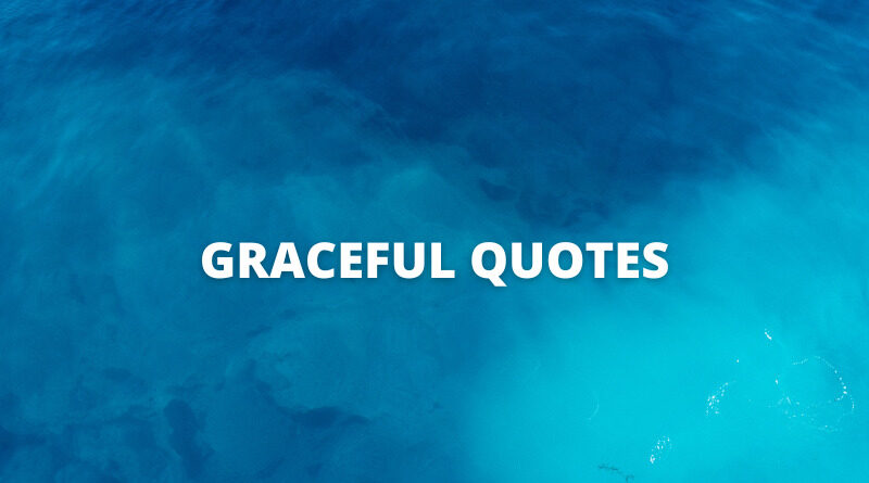 Graceful quotes featured