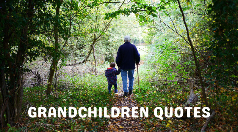 Grandchildren Quotes Featured