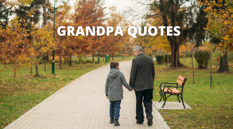 Grandpa quotes featured