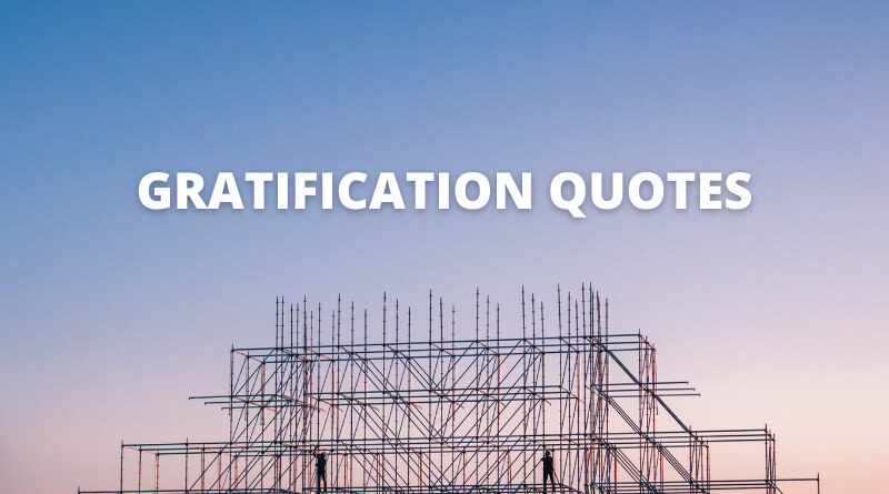 Gratification quotes featured