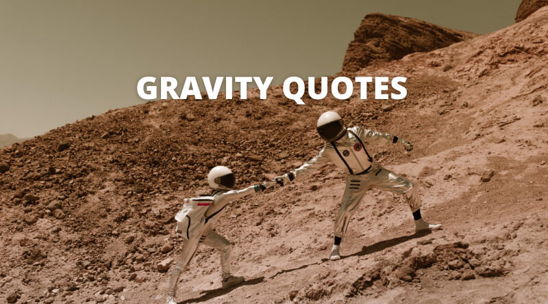 Gravity quotes featured