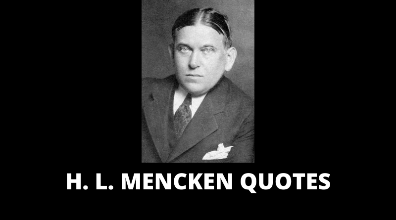 H L Mencken Quotes featured