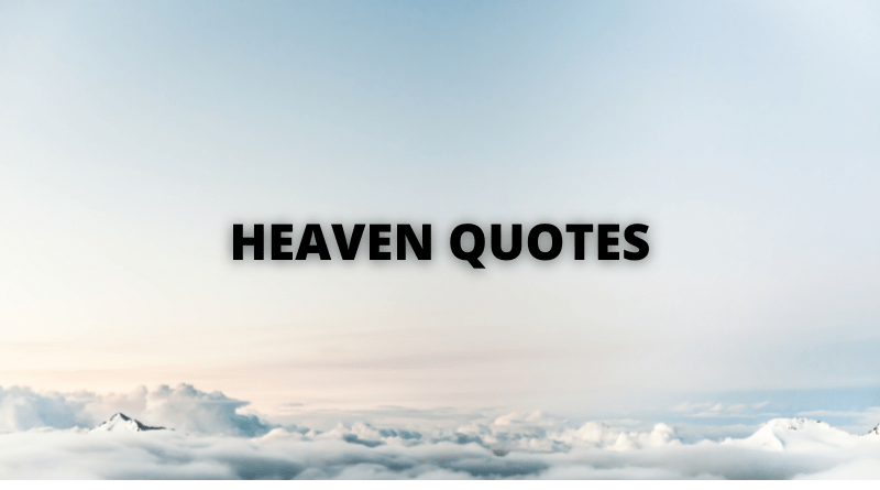HEAVEN QUOTES FEATURE