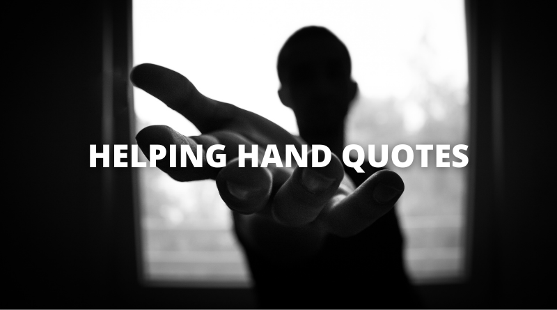 HELPING HAND QUOTES featured