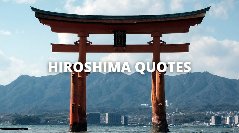 HIROSHIMA QUOTES featured