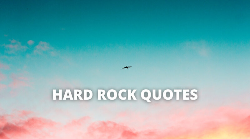 Hard Rock quotes featured