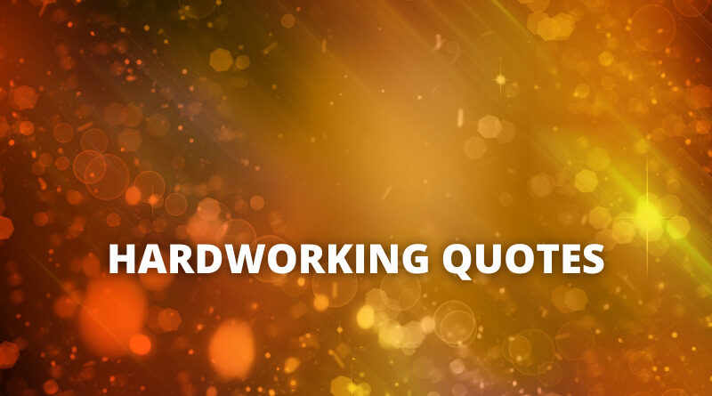 Hardworking quotes featured