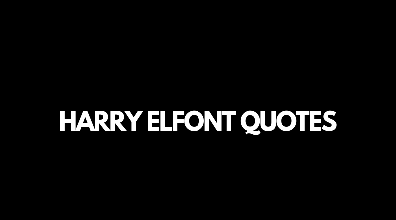Harry Elfont Quotes featured