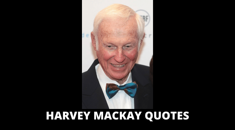 Harvey Mackay Quotes featured