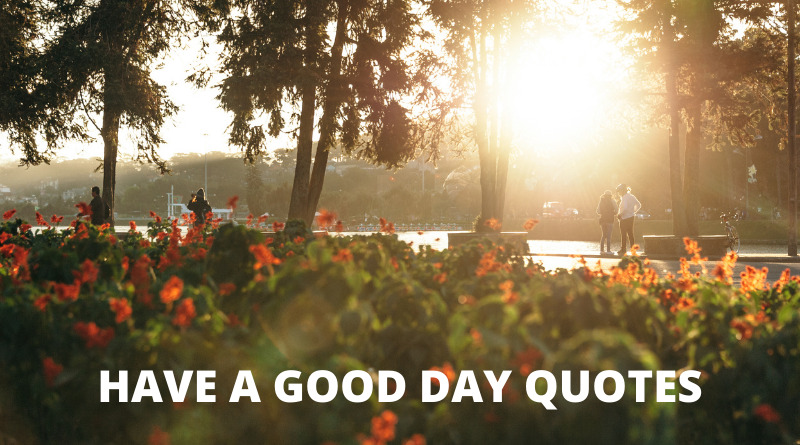 Have A Good Day quotes featured