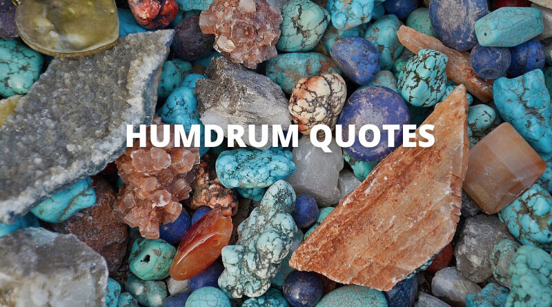 Humdrum quotes featured