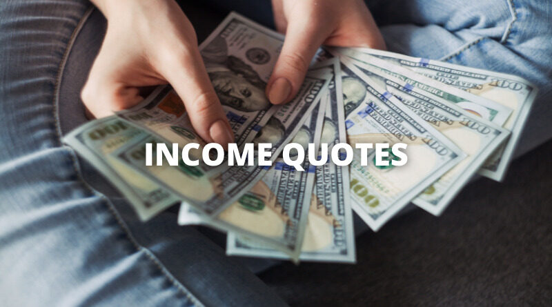 INCOME QUOTES featured