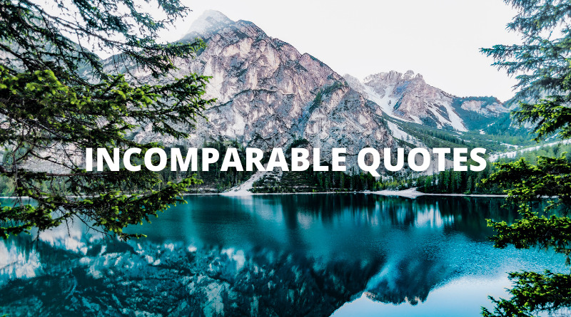 INCOMPARABLE QUOTES featured